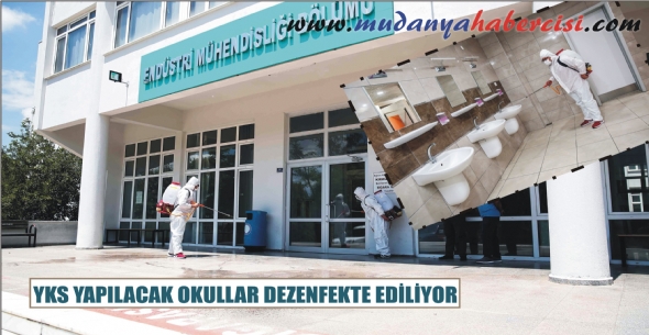 YKS YAPILACAK OKULLAR DEZENFEKTE EDLYOR